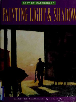 Best of Watercolor  Painting Light & Shadow