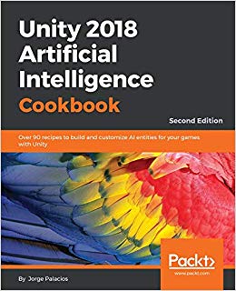 Unity 2018 Artificial Intelligence Cookbook