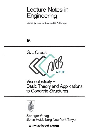 دانلود کتاب لاتین تئوری و برنامه‌های کاربردی برای سازه‌های بتنی ویسکوالاستیسیته کروس