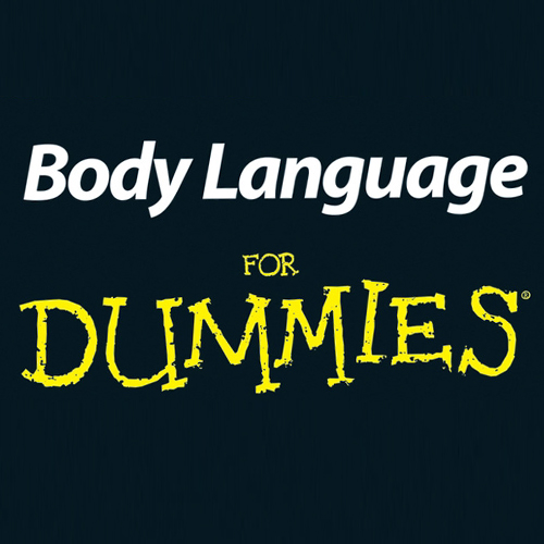Body language for Dummies