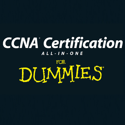 CCNA Certification For Dummies