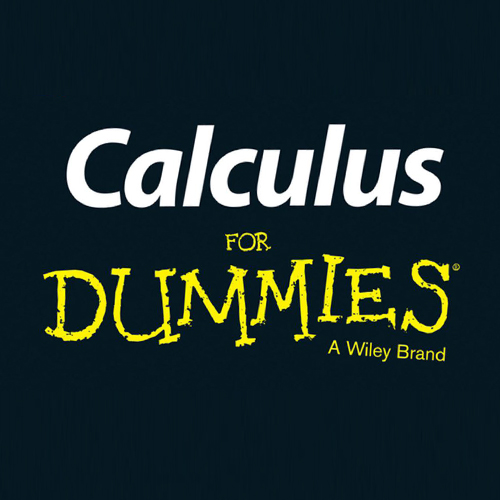 1001 Calculus Practice Problems For Dummies
