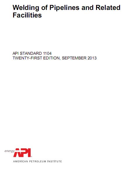 استاندارد API 1104 در خصوص جوشکاری خطوط لوله (نسخه 2013)