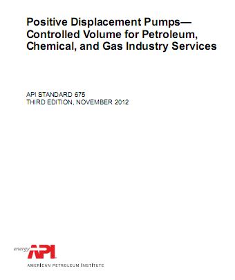استاندارد API 675 در خصوص پمپ های جابجایی ثابت - Controlled Volume Pumps (نسخه2012)
