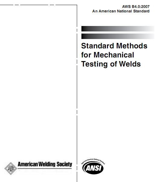 استاندارد AWS B4.0 در خصوص روشهای استاندارد تست های مکانیکی بر روی جوش