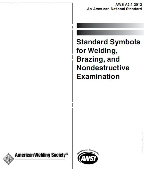 استاندارد AWS A2.4 - نشانه ها و علائم جوشکاری، لحیمکاری و تست های غیر مخرب (2012)