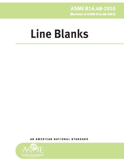 استاندارد ASME B16.48 در خصوص Line Blanks  - نسخه 2010
