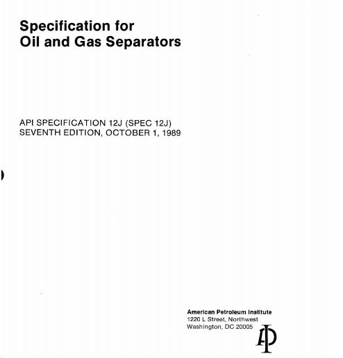 API Specifiction for Oil and Gas Separators (Spec 12J - 1989)