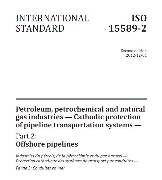 حفاظت کاتدي لوله هاي انتقال در صنايع نفت، پتروشيمي و گاز طبيعي - لوله هاي زير آب -  ( 15589   ISO )