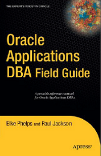 Oracle Applications DBA Field Guide