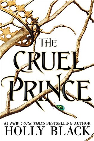 The Cruel Prince by Holly Black (The folk of the Air #1)