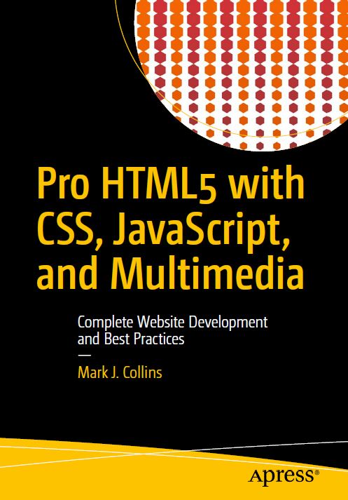 Pro HTML5 With CSS, JavaScript