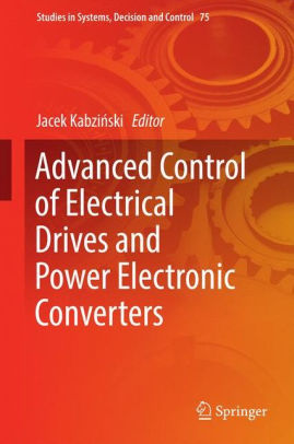 کتاب Advanced Control of Electrical Drives and Power Electronic Converters