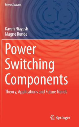 کتاب Power Switching Components (Theory, Applications and Future Trends)