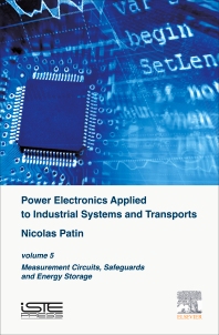 کتاب  Power Electronics Applied to Industrial Systems and Transports (volume 5: Measurement Circuits, Safeguards and Energy Storage)