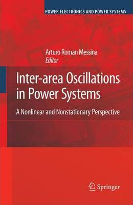 کتاب inter-area Oscillations in Power Systems (A Nonlinear and Nonstationary Perspective)