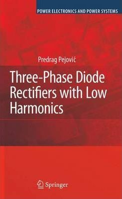 کتاب Three-Phase Diode Rectifiers with Low Harmonics (Current Injection Methods