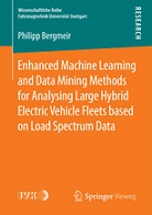 کتاب Enhanced Machine Learning and Data Mining Methods for Analysing Large Hybrid Electric Vehicle Fleets based on Load Spectrum Data