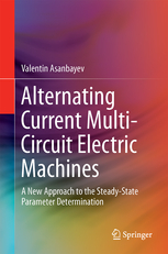 کتاب Alternating Current Multi-Circuit Electric Machines (A New Approach to the Steady-State Parameter Determination)