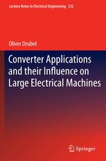 کتاب Converter Applications and their Influence on Large Electrical Machines