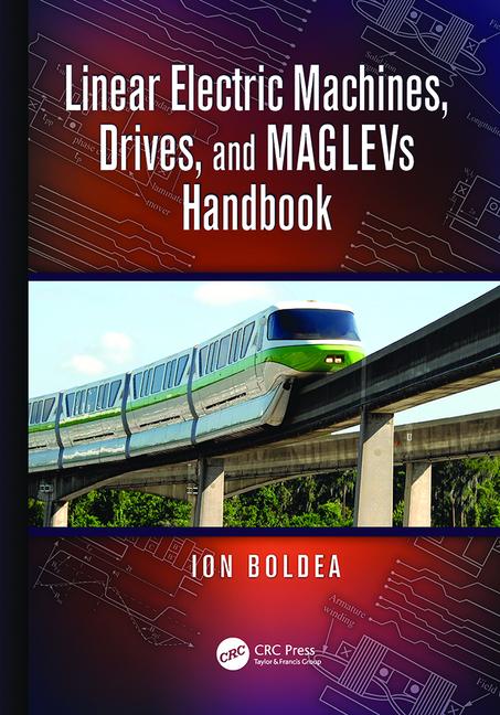 کتاب Linear electric machines, drives, and MAGLEVs handbook