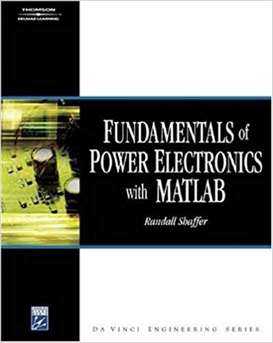 کتاب Fundamentals Of Power Electronics With Matlab