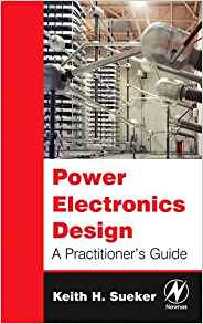 کتاب Power Electronics Design (A Practitioner’s Guide)