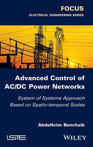 کتاب Advanced Control of ACDC Power Networks (System of Systems Approach Based on Spatiotemporal Scales)