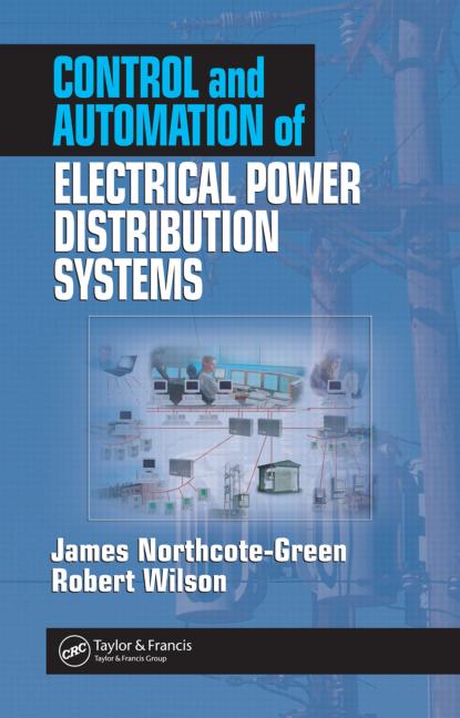 کتاب Control and Automation of Electrical Power Distribution Systems