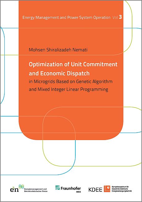 کتاب Optimization of Unit Commitment and Economic Dispatch in Microgrids Based on Genetic Algorithm and Mixed Integer Linear Programming