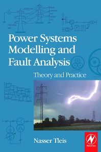 کتاب Power Systems Modelling and Fault Analysis (Theory and Practice)