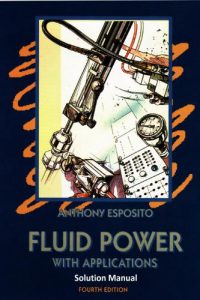 Fluid Power With Applications Solution Manual