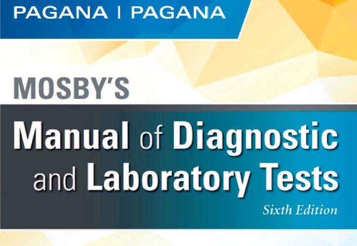 Mosby’s Manual Of Diagnostic And Laboratory Tests, 6th Edition