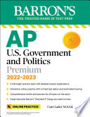 دانلود کتاب AP U.S. Government and Politics Premium, 2022-2023: 6 Practice Tests + Comprehensive Review + Online Practice