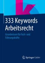 دانلود کتاب 333 Keywords Arbeitsrecht: Grundwissen für Fach- und Führungskräfte از انتشارات Springer  زبان المانی