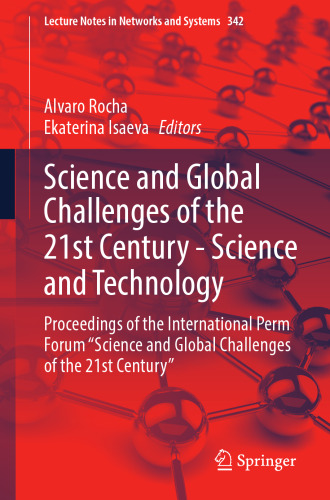 دانلود کتاب Science and global challenges of the 21st Century -- Science and Technology : proceedings of the International Perm Forum "Science and Glo