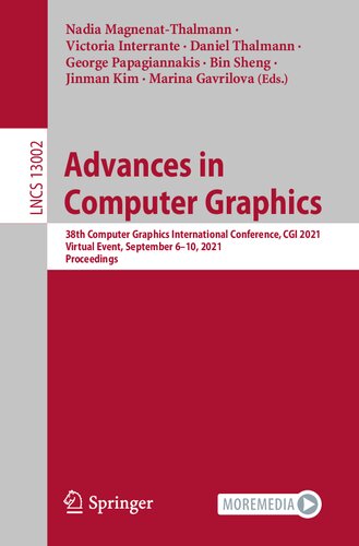 دانلود کتاب Advances in Computer Graphics : 38th Computer Graphics International Conference, CGI 2021 Virtual Event, September 6–10, 2021 Proceedings