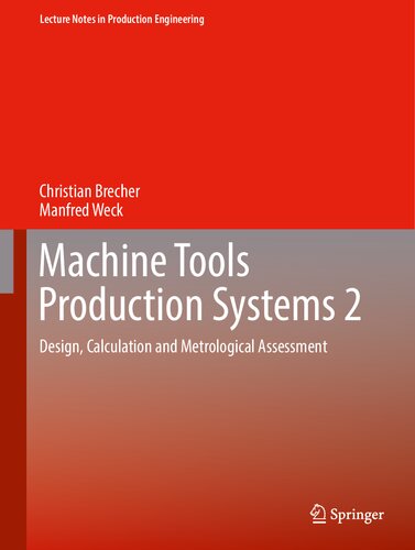 دانلود کتاب Machine Tools Production Systems 2: Design, Calculation and Metrological Assessment