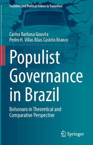 دانلود کتاب Populist Governance In Brazil: Bolsonaro In Theoretical And Comparative Perspective