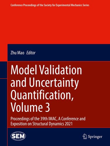 دانلود کتاب Model Validation and Uncertainty Quantification, Volume 3: Proceedings of the 39th IMAC, A Conference and Exposition on Structural Dynamic