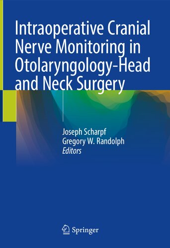 دانلود کتاب Intraoperative Cranial Nerve Monitoring in Otolaryngology-Head and Neck Surgery