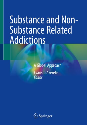دانلود کتاب Substance and Non-Substance Related Addictions: A Global Approach