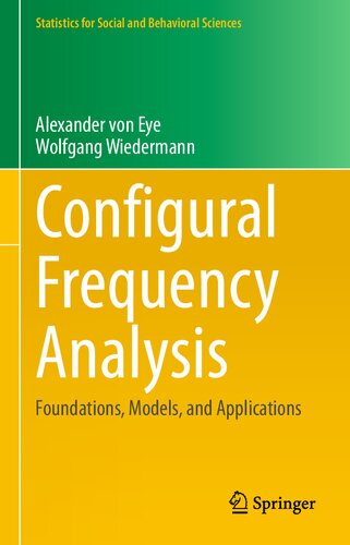 دانلود کتاب Configural Frequency Analysis: Foundations, Models, and Applications
