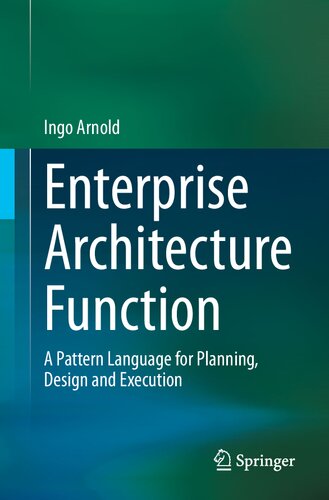دانلود کتاب Enterprise Architecture Function: A Pattern Language for Planning, Design and Execution