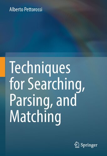 دانلود کتاب Techniques for Searching, Parsing, and Matching