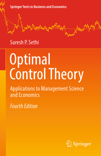 دانلود کتاب Optimal Control Theory: Applications to Management Science and Economics