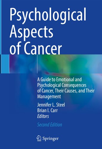 دانلود کتاب Psychological Aspects of Cancer: A Guide to Emotional and Psychological Consequences of Cancer, Their Causes, and Their Management