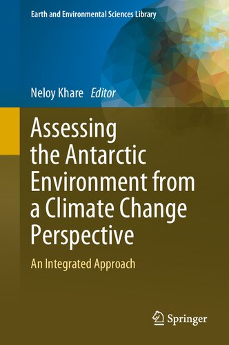 دانلود کتاب Assessing the Antarctic Environment from a Climate Change Perspective: An Integrated Approach