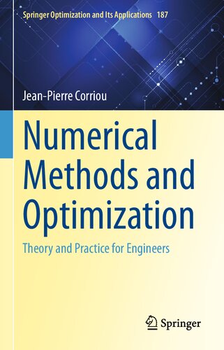 دانلود کتاب Numerical Methods and Optimization: Theory and Practice for Engineers (Springer Optimization and Its Applications, 187)