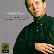 Mikhail Pletnev Tchaikovsky The Seasons Op 37